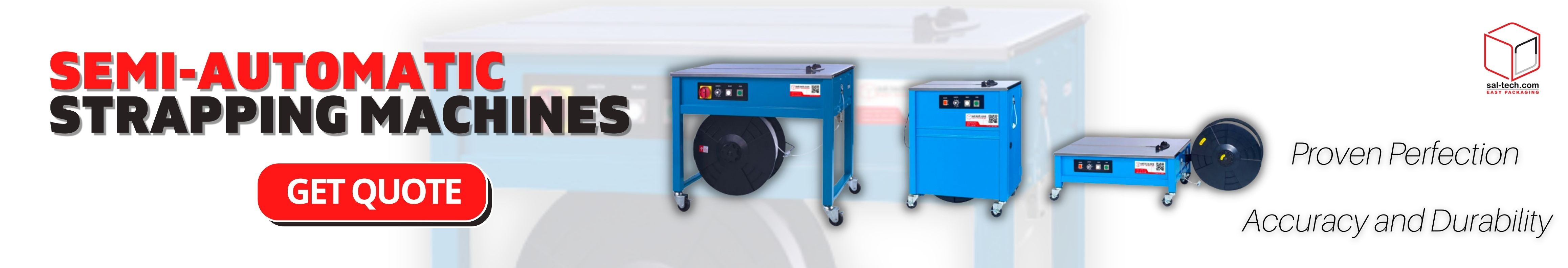 SEMI-AUTOMATIC STRAPPING MACHINES